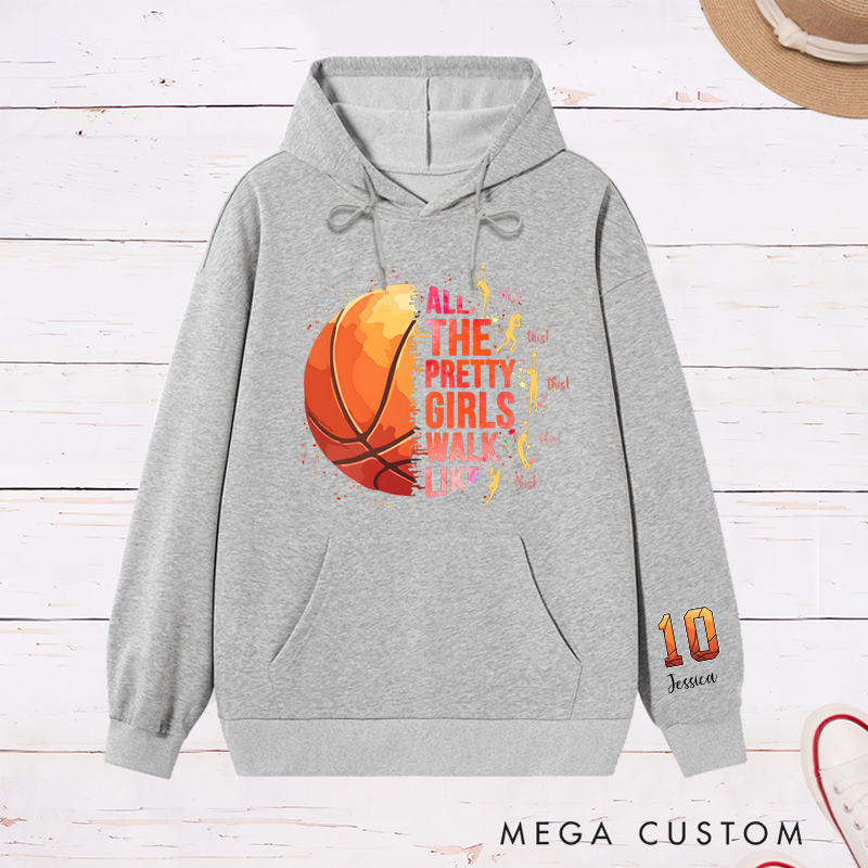 Personalized Basketball Hoodie with "Pretty Girls Walk Like This" Design and Custom Name & Number