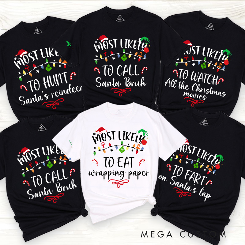 Personalized Classic Christmas Movie Inspired Most Likely to Christmas Family Matching Classic T-Shirts Group Tshirts Movie Holiday Shirt