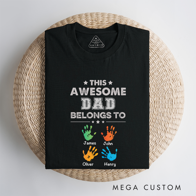 Personalized Awesome Dad Belongs to Hand Prints Unity of Family Classic T-shirt