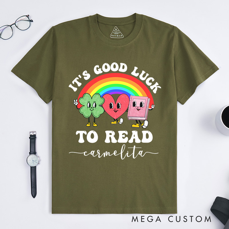 Personalized It's Good Luck to Read Classic T-Shirts St. Patrick's Day Librarian Tee Reading Shirt Library Tshirt Book Lover Gift Retro Bookish Tee