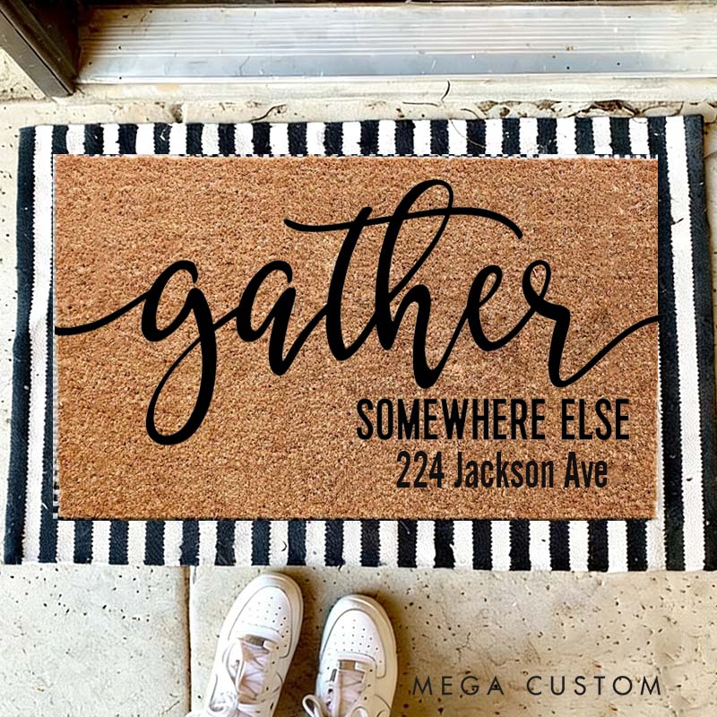 Personalized Gather Somewhere Else Doormat Funny Doormat Funny Welcome Mat Go Away Doormat Funny Door Mat Custom Doormat Custom Door Mat