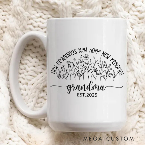 Personalized Grandma Mug New Beginning New Home New Memories Mug Gift for Grandma Mother's Day Gift Christmas Gift Housewarming Gift New Home Gift