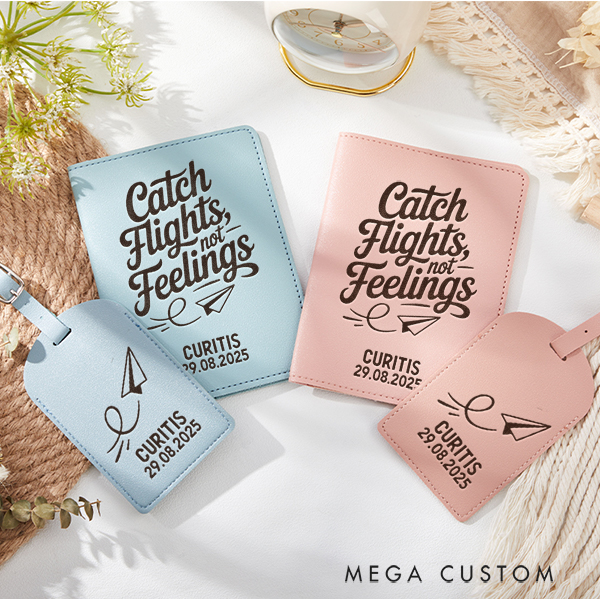 Personalized Catch Flights Not Feelings Engraved Leather Passport Holder and Luggage Tag Set Gift for Traveling Lovers Cute Travelers Gift