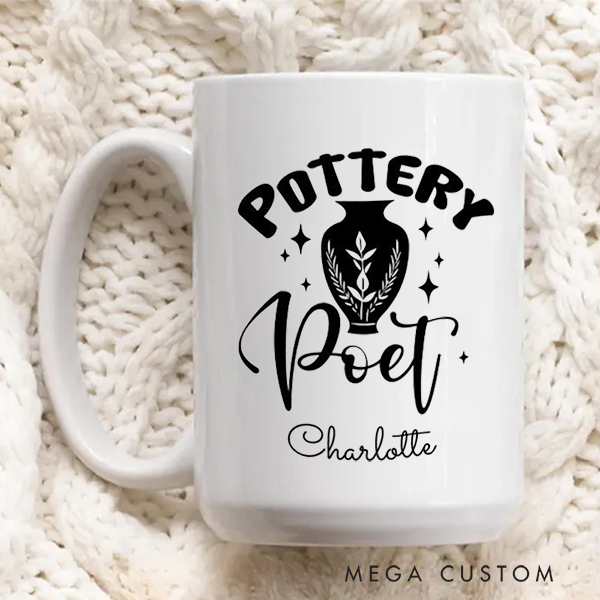 Personalized Pottery Poet Mug for Pottery Lovers Gift for Clay Lovers Funny Clay Artist Mug