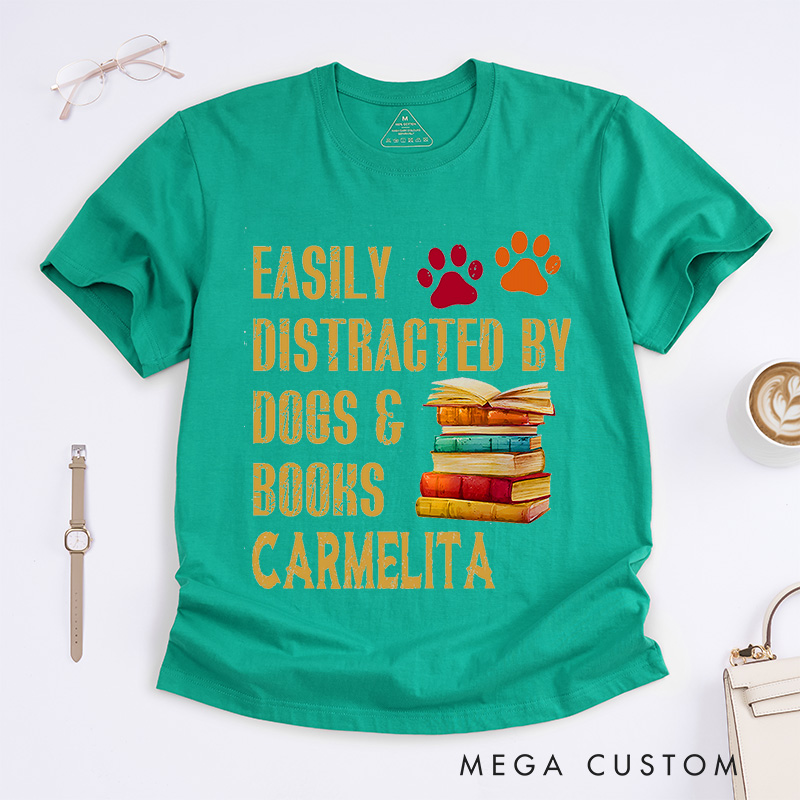 Personalized Easily Distracted By Dogs And Books Classic T-Shirts Book Lover Gift Funny Dog Shirt Dog Lover Shirt