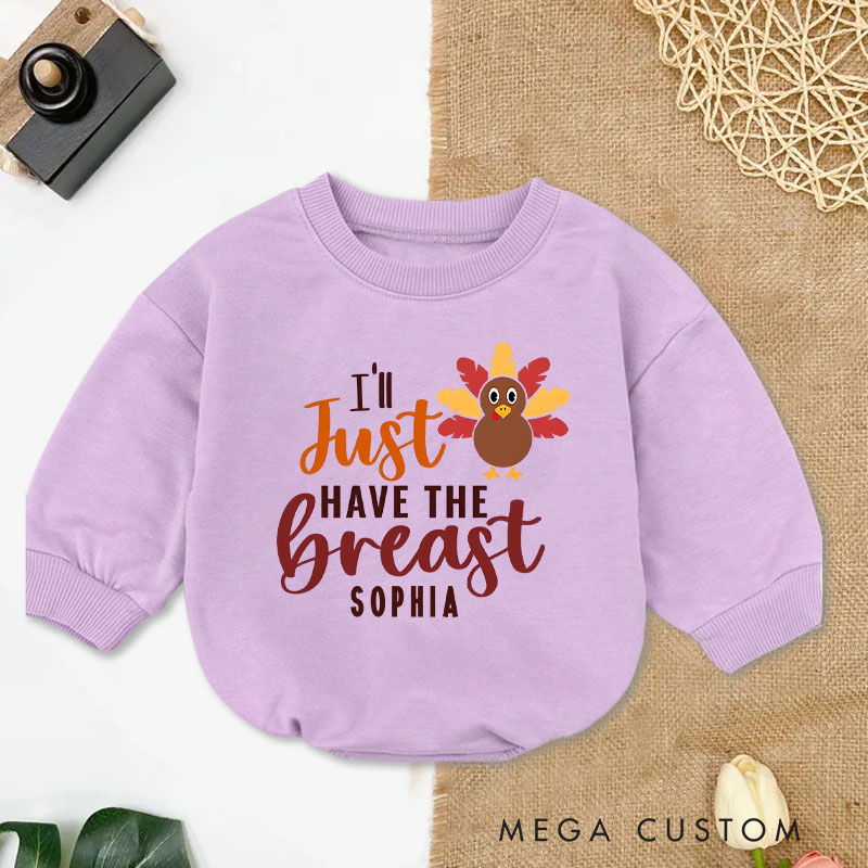 Personalized Thanksgiving I'll Just Have The Breast Turkey Baby Bodysuit Funny Baby Gift