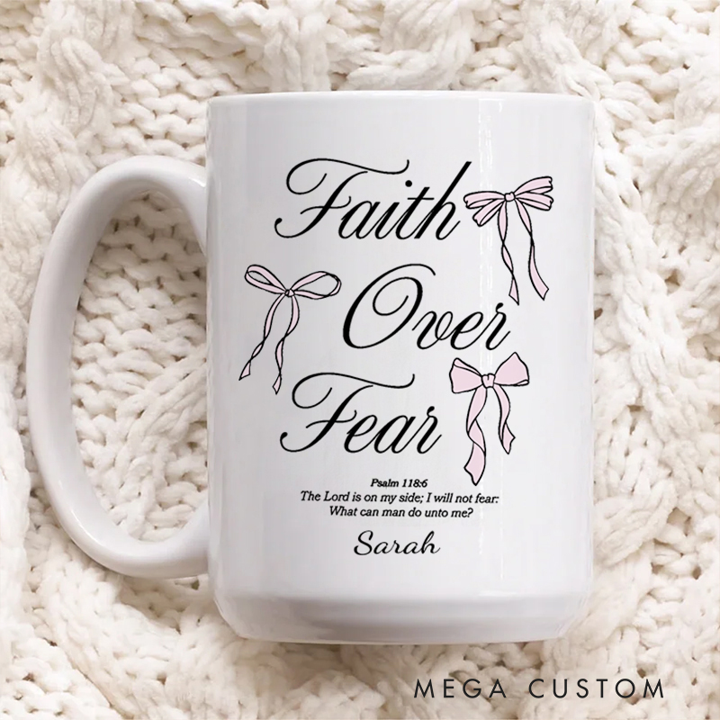 Personalized Faith Over Fear Bible Verse Christian Ceramic Mug with Name Birthday Gift for Christian Positive Affirmation Religious Gift for Christian