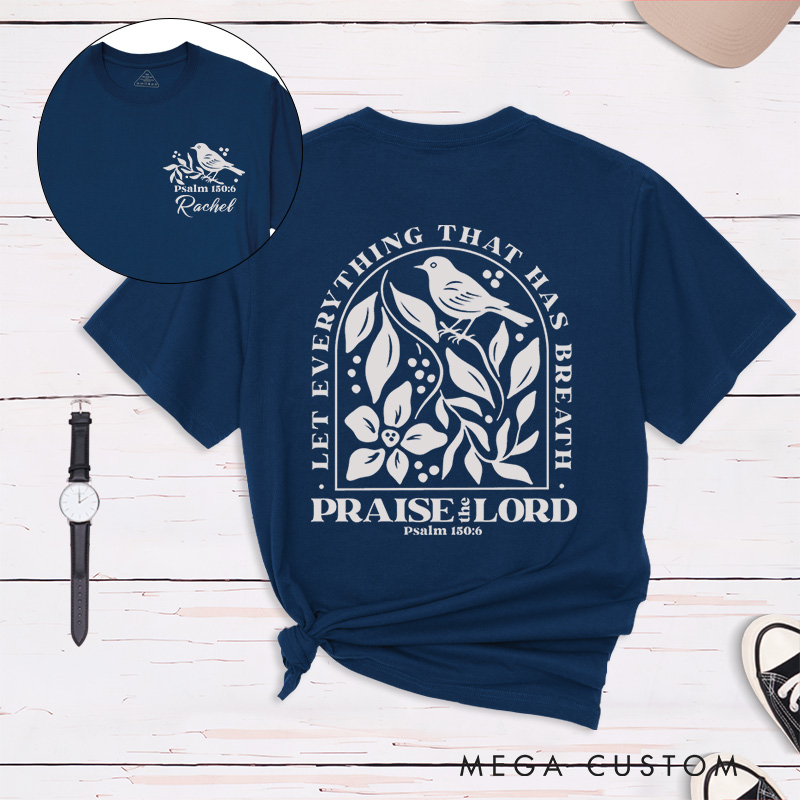 Personalized Psalm 150:6 Bible Verse Classic T-Shirt with Bird Vintage Faith Tee Religious Shirt Easter Birthday Gift for Women