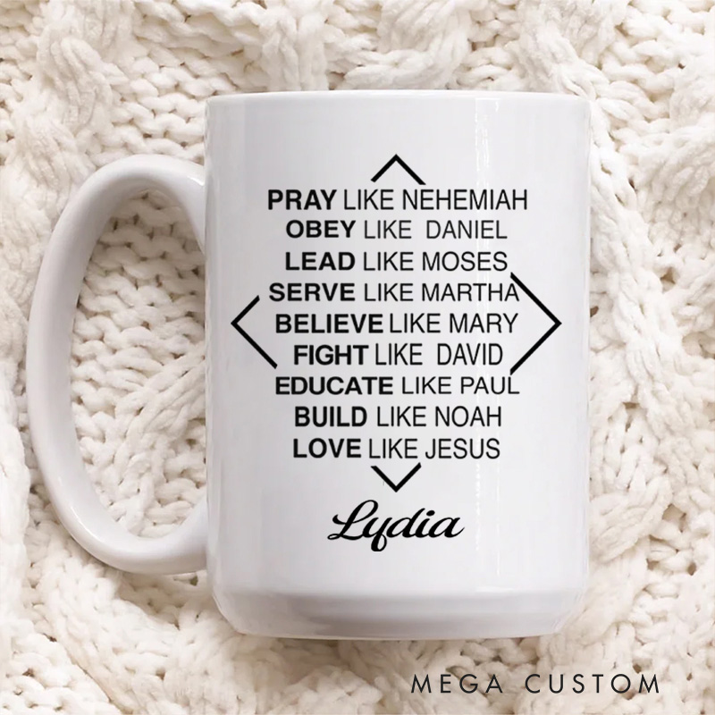 Personalized Pray Like Nehemiah Obey Like Daniel Ceramic Mug with Name Christian Coffee Mug Religious Gift Christian Gift
