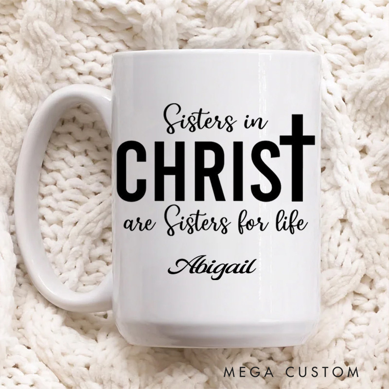 Personalized Sisters in Christ are Sisters for Life Ceramic Mug with Name and Photo Floral Coffee Mug Religious Gift Christian Gift