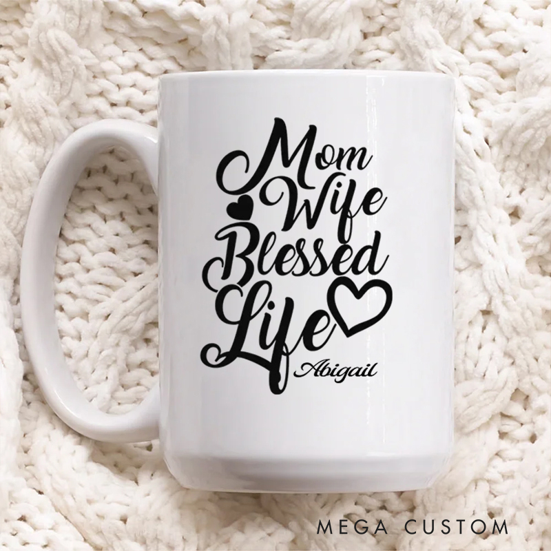 Personalized Mom Wife Blessed Life Ceramic Mug with Name Birthday Gift for Christian Positive Affirmation Religious Gift for Christian