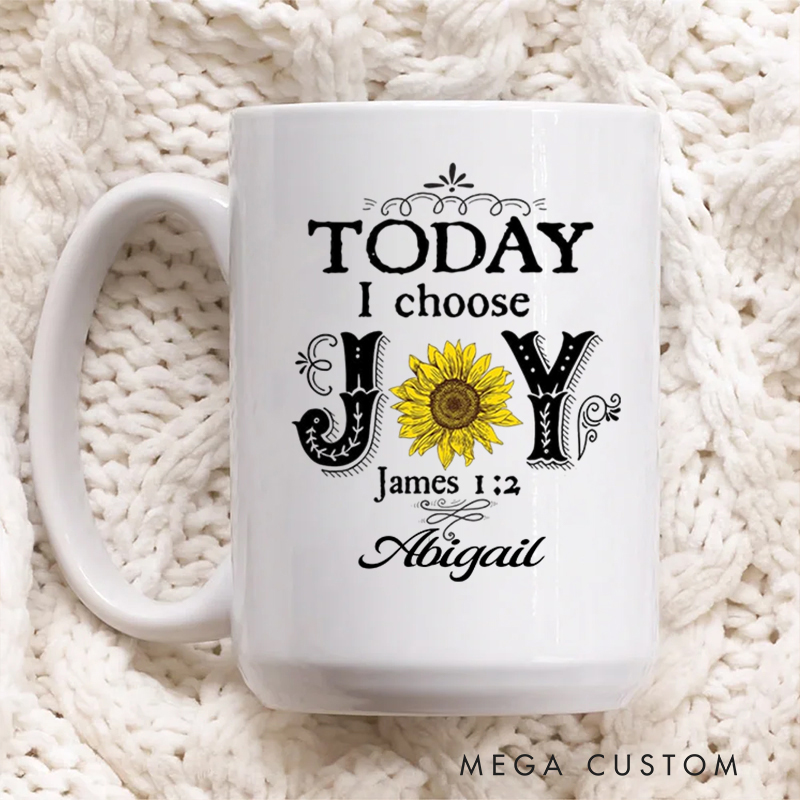 Personalized Today I Choose Joy James 1:2 Ceramic Mug with Name Birthday Gift for Christian 