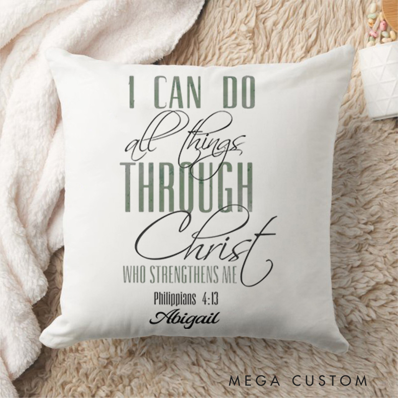 Personalized I can Do All Things Through Christ Throw Pillow Cover with Name Home Decor Philippians 4:13 Throw Pillow Religious Gift Christian Gift