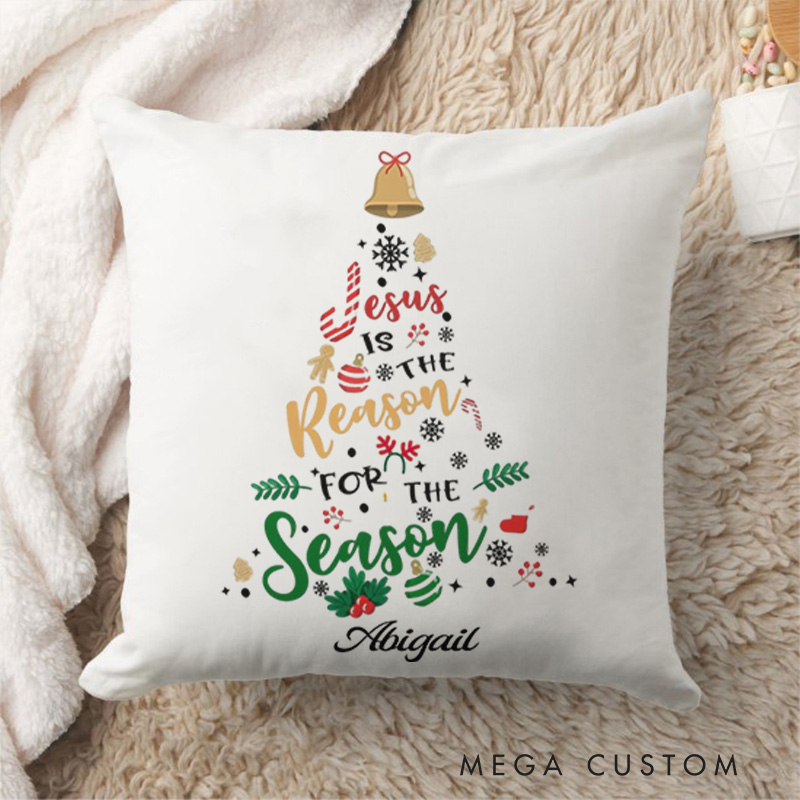 Personalized Jesus is the Reason for the Season Throw Pillow Cover with Name Home Decor Christian Christmas Throw Pillow Christmas Gift Religious Gift