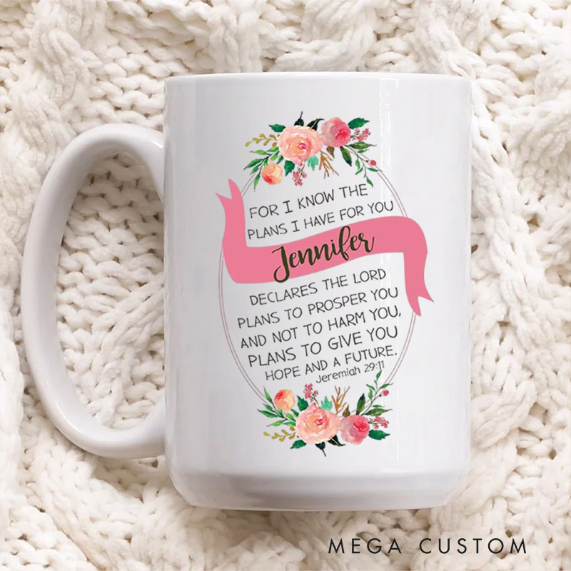 Personalized for I Know the Plans I Have for You Ceramic Mug with Name Religious Gift Birthday Gift for Women