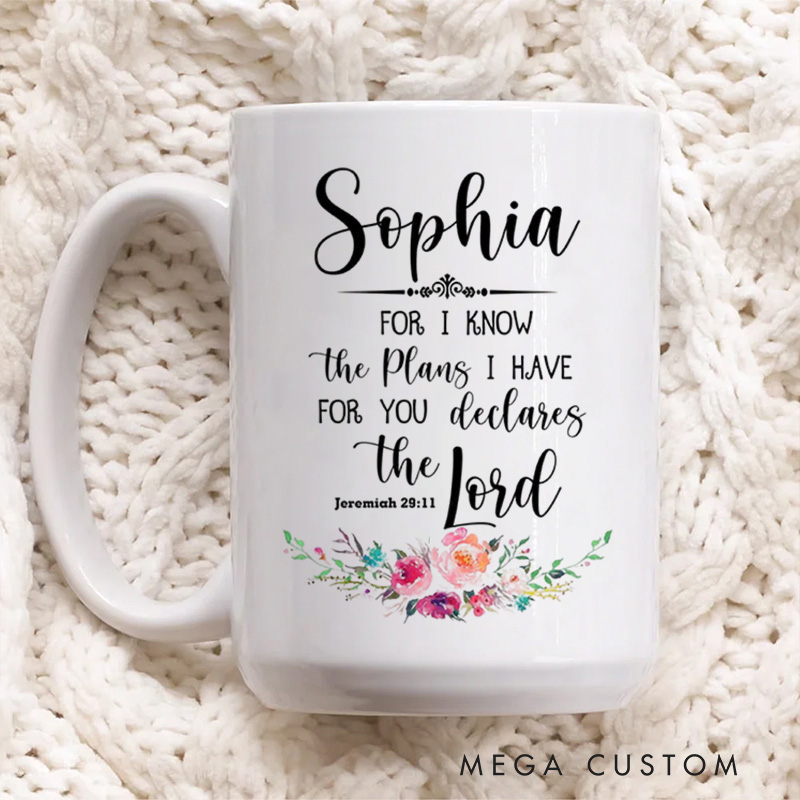 Personalized for I Know the Plans I Have for You Jeremiah 29:11 Ceramic Mug with Name Religious Gift Birthday Gift for Women