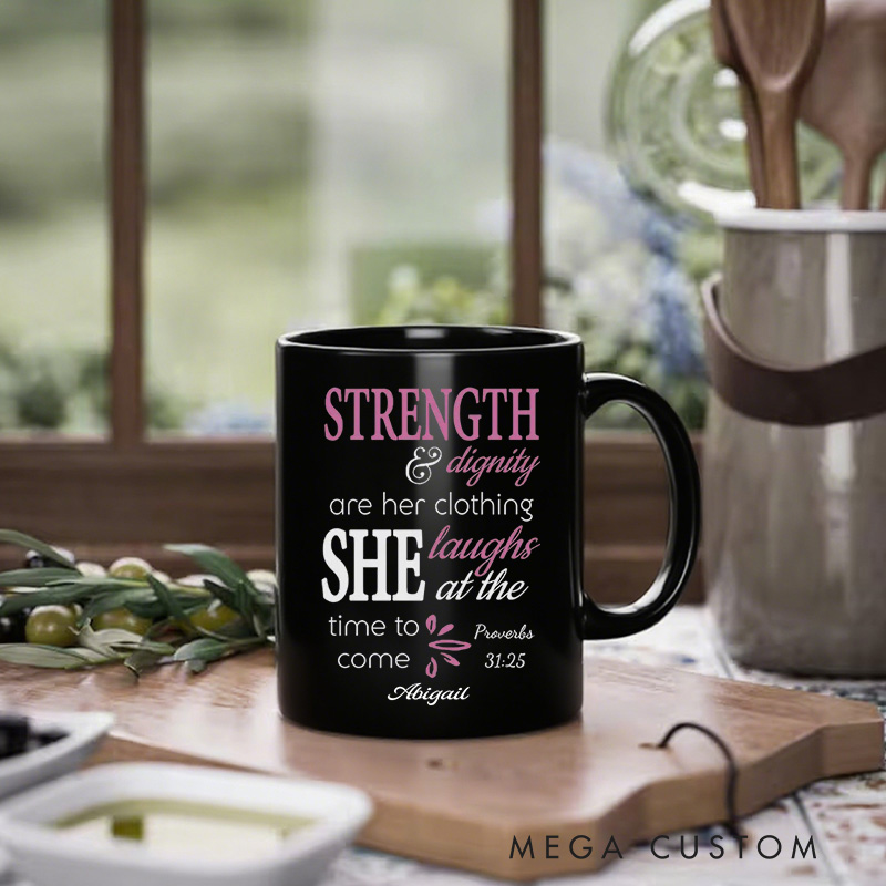 Personalized Proverbs 31:25 Strength and Dignity Bible Verse Ceramic Mug with Name Religious Gift Birthday Gift for Women