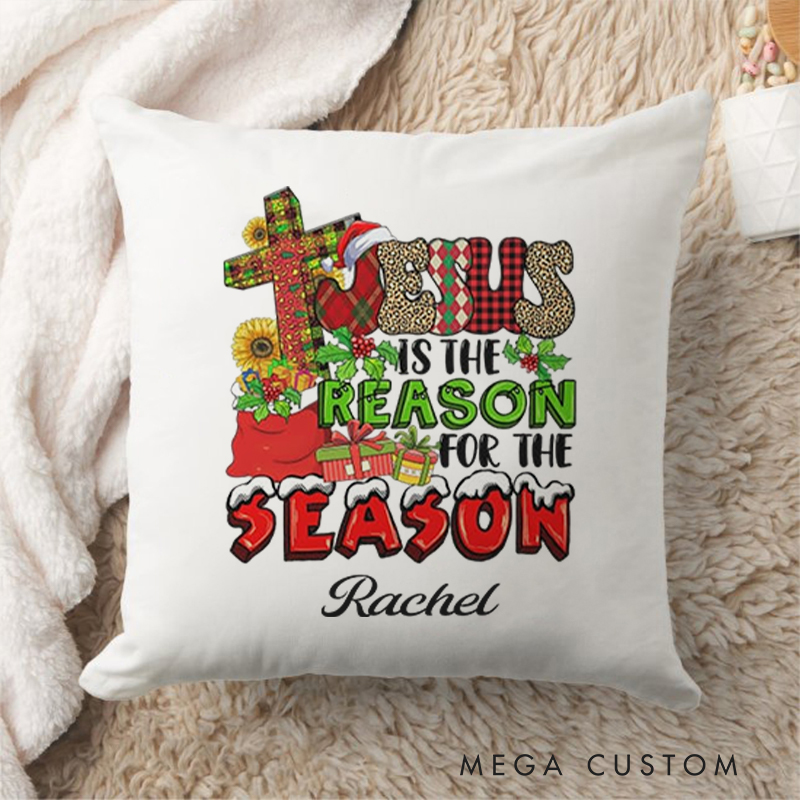 Personalized Jesus is the reason for the season Throw Pillow with Name Birthday Gift for Family Religious Gift for Christian Christmas Gift
