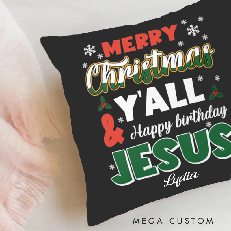 Personalized Merry Christmas Y'all Happy Birthday Jesus Throw Pillow Cover with Name Home Decor Christian Christmas Throw Pillow Christmas Gift