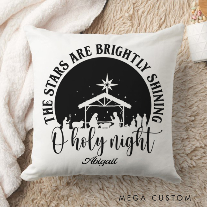 Personalized Oh Holy Night the Stars are Brightly Shining Throw Pillow Cover with Name Home Decor Christian Christmas Throw Pillow Christmas Gift