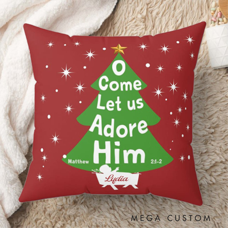 Personalized O Come Let Us Adore Him Throw Pillow Cover with Name Home Decor Matthew 2:1-2 Christian Christmas Tree Throw Pillow Christmas Gift