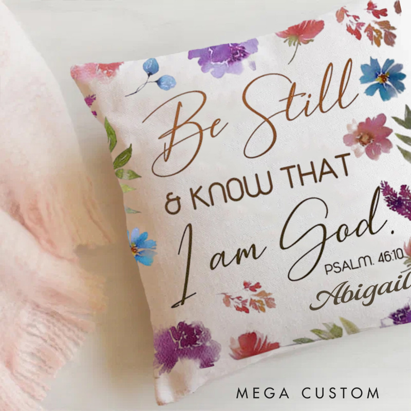 Personalized be Still and Know that I am God Psalm 46:10 Bible Verse Throw Pillow with Name Religious Home Decor Birthday Gift for Women