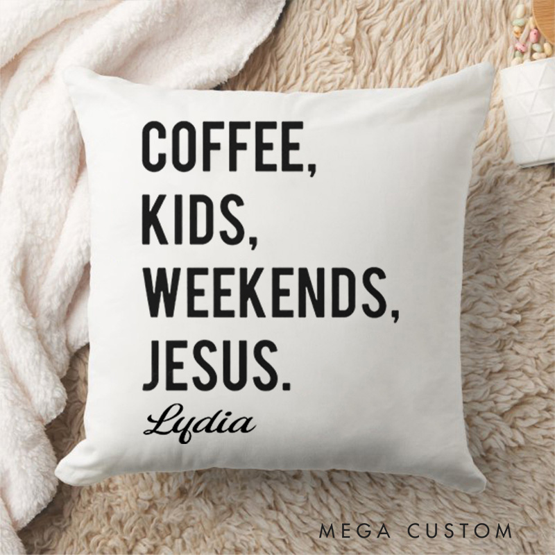 Personalized Coffee Kids Weekends Jesus Throw Pillow with Name Religious Home Decor Birthday Gift for Christians