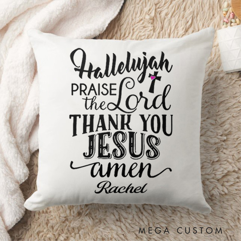 Personalized Hallelujah Praise the Lord Thank you Jesus Throw Pillow with Name Religious Home Decor Birthday Gift for Women