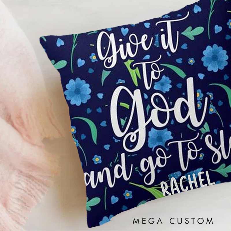 Personalized Give it to God and Go to Sleep Throw Pillow with Name Religious Home Decor Birthday Gift for Women