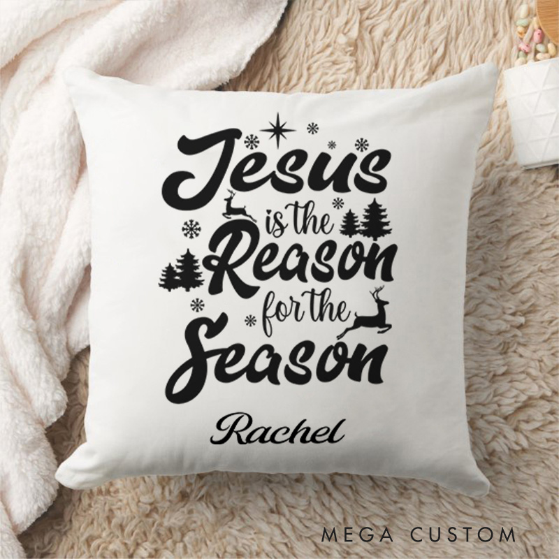 Personalized Jesus is the Reason for the Season Throw Pillow with Name Religious Home Decor Christmas Gift for Christians