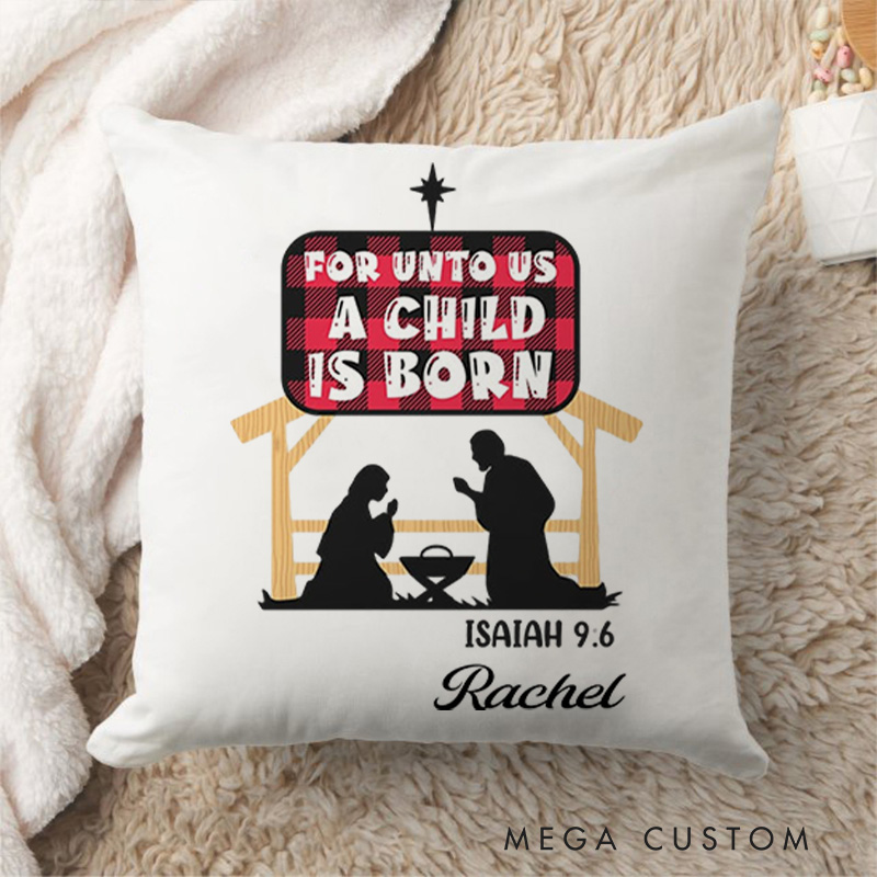 Personalized for Unto us a Child is Born Isaiah 9:6 Throw Pillow with Name Religious Home Decor Christmas Gift for Women