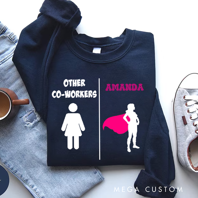 Personalized Office Worker Sweatshirt Other Coworker Appreciation Gift for Coworkers