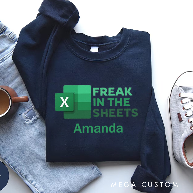 Personalized Office Worker Sweatshirt Freak in the Sheets Appreciation Gift for Coworkers