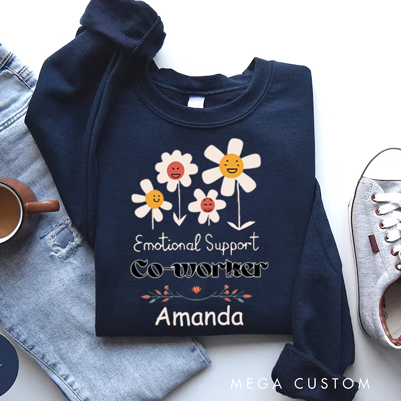 Personalized Office Worker Sweatshirt Emotional Support Coworkers with Four Smiling Flowers Appreciation Gift for Coworkers