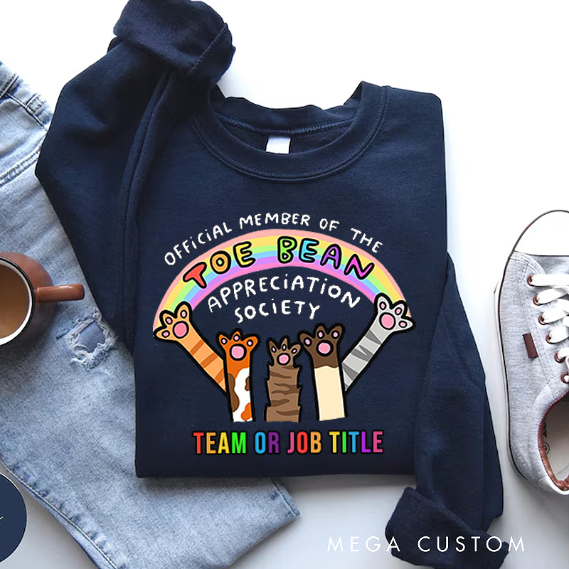 Personalized Office Worker Sweatshirt Official Member of the Toe Bean Appreciation Society Appreciation Gift for Coworkers