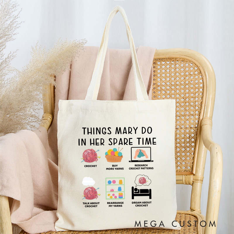 Personalized Things I Do in My Spare Time Crochet Tote Bag Custom Crocheter Bag with Name Crocheting Lover Gift