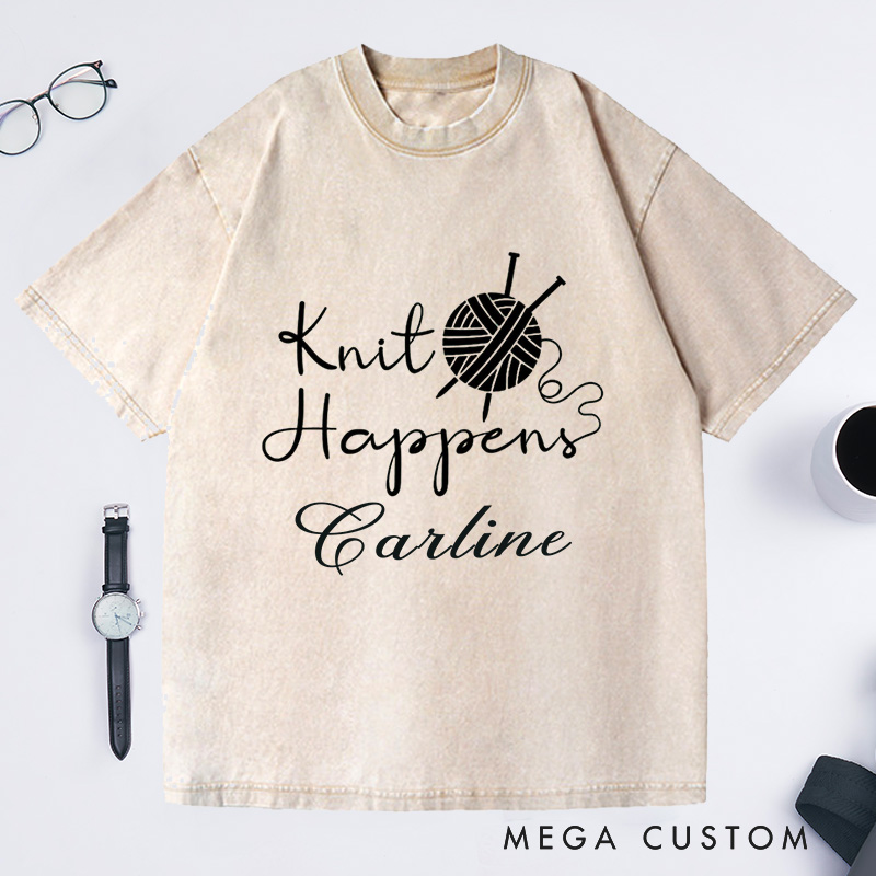 Personalized Knit Happens Washed T-Shirts Funny Shirt for Grandma Knitting Shirt Knitting Lover Knitting Gift