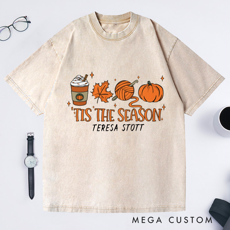 Personalized Crochet Fall Tis the Season Washed T-Shirts Funny Crocheting Lovers Custom T-Shirt