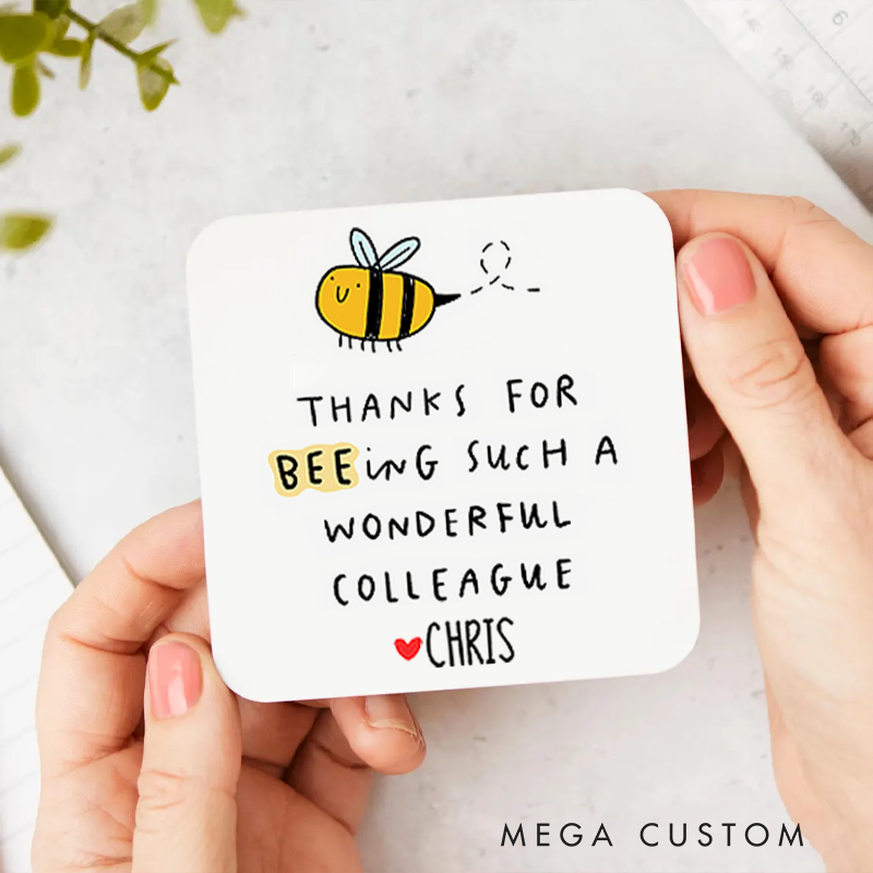 Personalized Coasters for Office Worker Thanks for BEEing Such a Wonderful Colleague Appreciation Gift for Coworkers