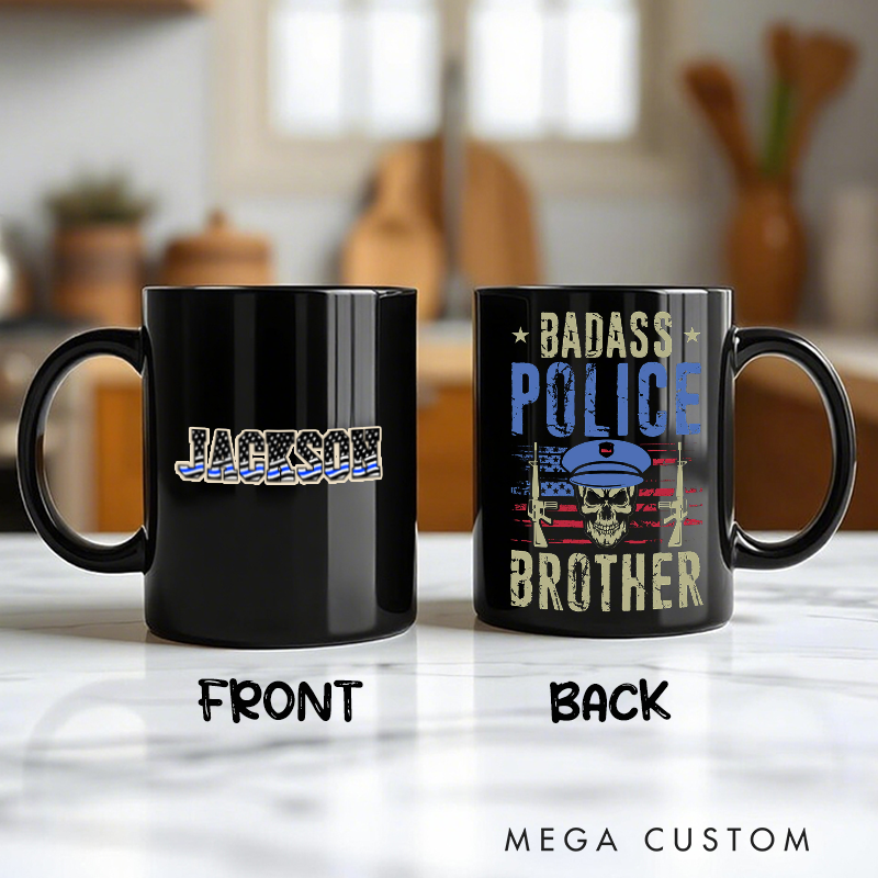 Personalized Double Sided Badass Police Brother Mug Gift for Police Officer