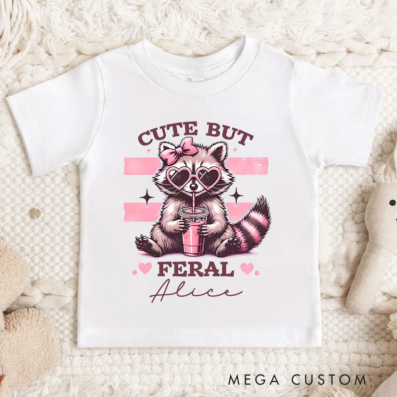Personalized Cute But Feral T-Shirt Meme Funny Raccoon T-Shirt