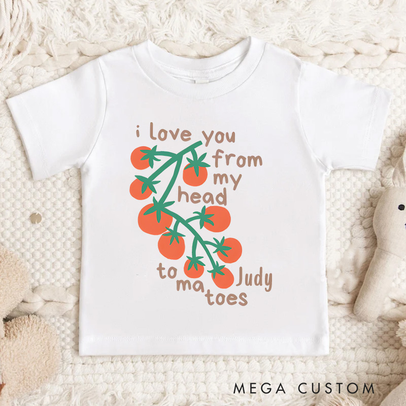 Personalized Cute Tomatoes Kids T-Shirt I Love You From My Head Tomatoes Toddler T-Shirt Farmers Market Childrens T-Shirt