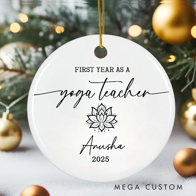 Personalized Christmas Ornament with First Year as a Yoga Teacher Design Christmas Ornament Gift for Yoga Lover