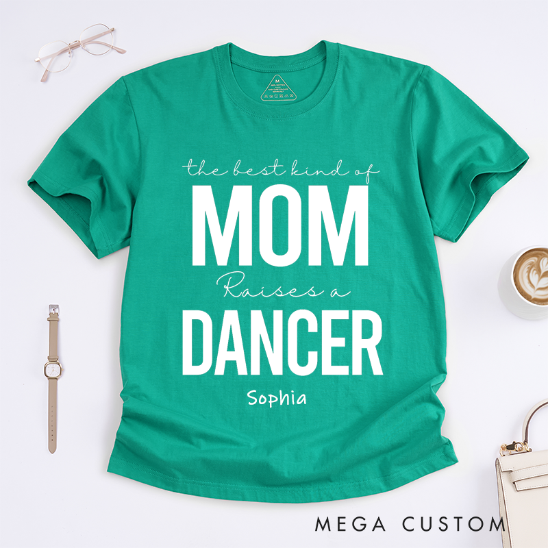 Personalized Dance Mom T-Shirts Custom Name Gift for Proud Mother Who Raises a Dancer Best Mom Appreciation Tee for Women Dance Lover Present