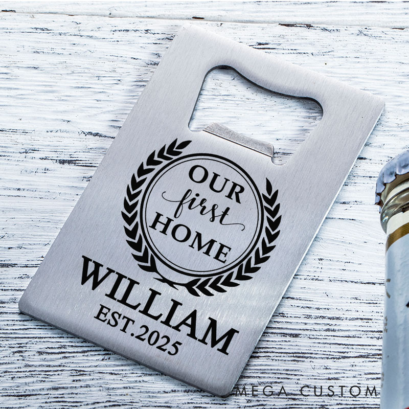 Personalized Housewarming Bottle Opener Custom Stainless Steel Bottle Opener Our First Home Gifts Perfect for New Home Gifts