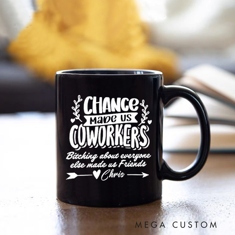 Personalized Office Worker Mug Gift Chance Made Us Coworkers Mug Appreciation Gift for Coworkers