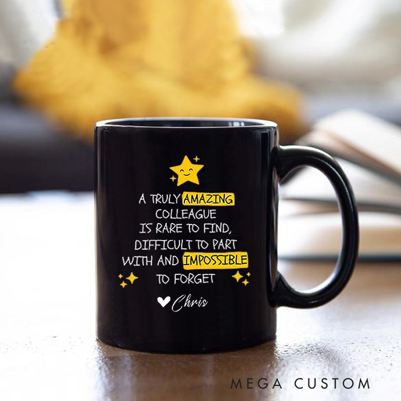 Personalized Office Worker Mug Gift a Truly Amazing Colleague Is Rare to Find Mug Appreciation Gift for Coworkers
