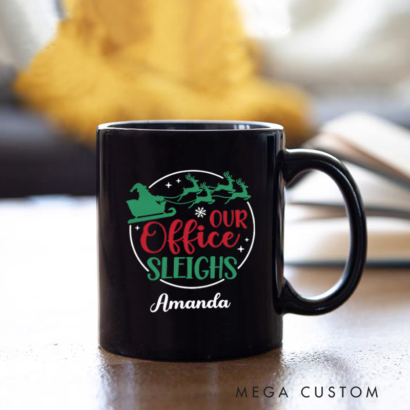 Personalized Office Worker Mug Gift Our Office Sleighs with Christmas Elements Mug Appreciation Gift for Coworkers