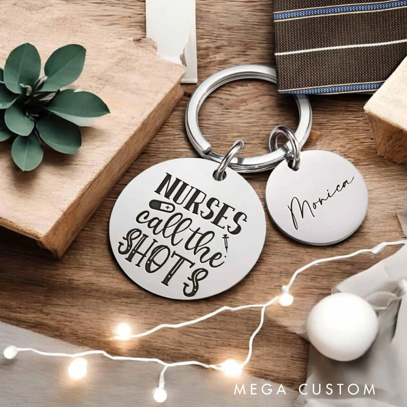 Personalized Nurse Stainless Steel Keychain Engraved Keychain Gift for Nurses Call the Shots Design Keychain