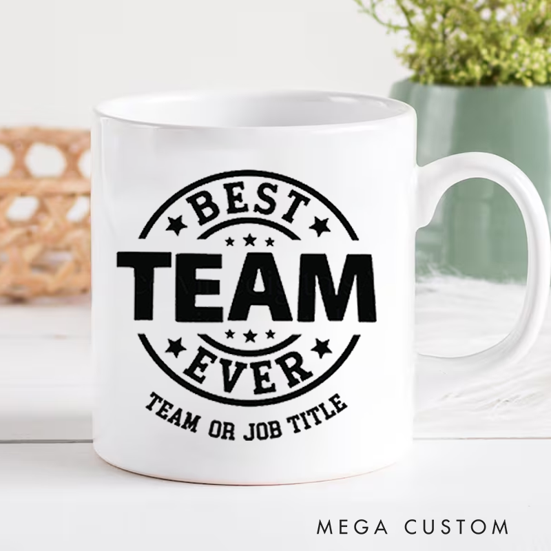 Personalized Office Worker Mug Gift Best Team Ever Mug Appreciation Gift for Coworkers
